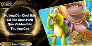 Bắn cá rùa xanh
