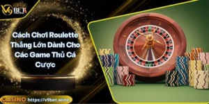 Cách chơi Roulette