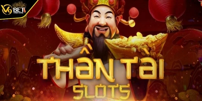 Tổng quan về trò chơi nổ hũ thần tài 